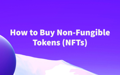 How to Buy Non-Fungible Tokens (NFTs)