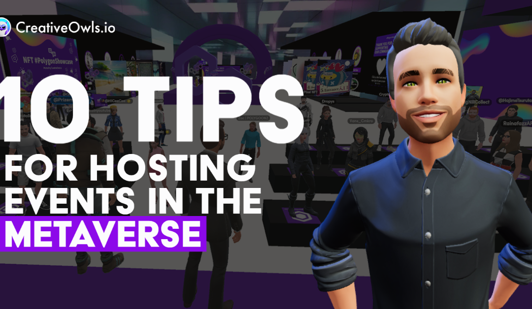 10 Best Tips for Hosting Events in the Metaverse
